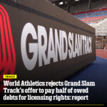World Athletics rejects Grand Slam Track's offer to pay half of owed debts